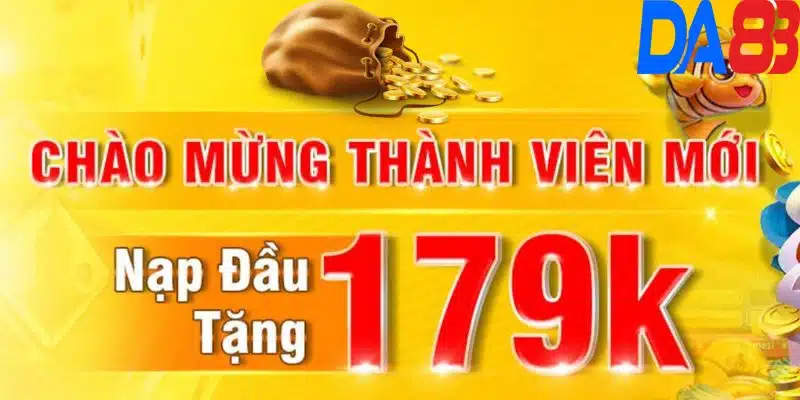 Khuyến mãi DA88 chào thành viên mới 179k tại sảnh Bắn cá và Nổ hũ